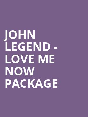 John Legend - Love Me Now Package at O2 Arena